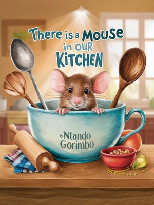 cover image of There's a Mouse in Our Kitchen